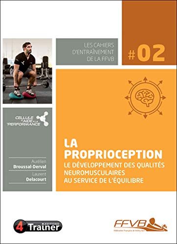 La proprioception, le développement des qualités neuromusculaires au service de l'équilibre